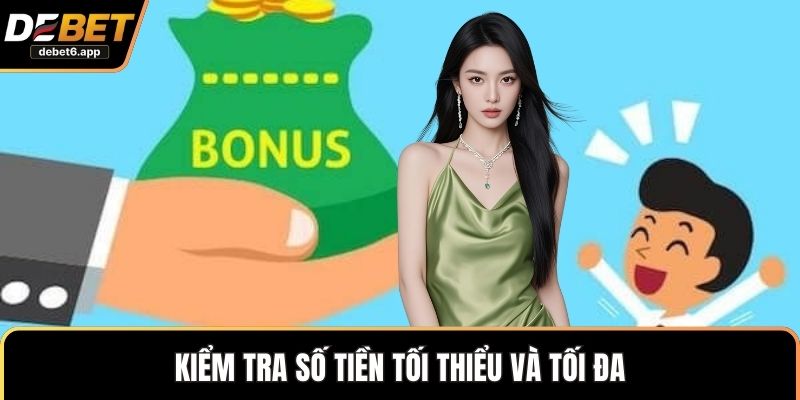 Kiểm tra số tiền tối thiểu và tối đa