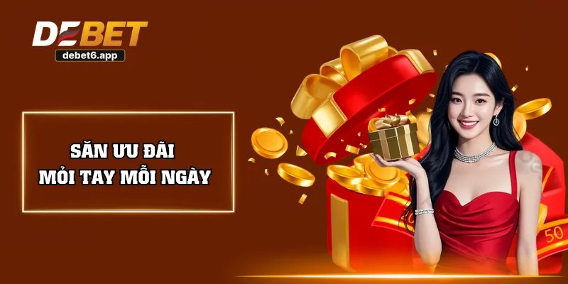 Săn ưu đãi mỏi tay mỗi ngày